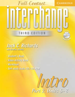 Interchange Third Edition Full Contact Intro Part 2 Units 5-8: Pt. 2