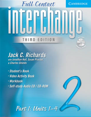 Interchange Third Edition Full Contact Level 2 Part 1 Units 1-4: Level 2