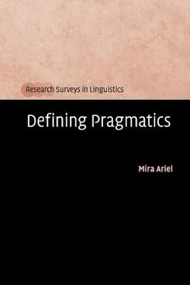 Defining Pragmatics - Research Surveys in Linguistics (Paperback)