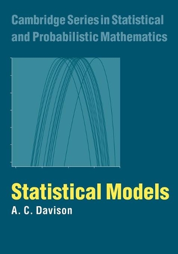 Cambridge Series in Statistical and Probabilistic Mathematics: Statistical Models Series Number 11 (Paperback)