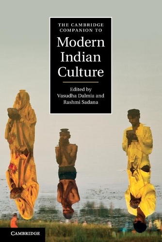 Cambridge Companions to Culture: The Cambridge Companion to Modern Indian Culture (Paperback)