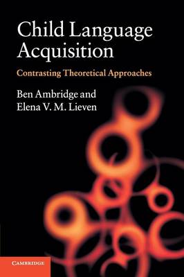Cover Child Language Acquisition: Contrasting Theoretical Approaches