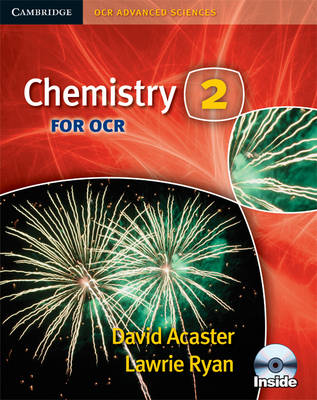 Cambridge OCR Advanced Sciences: Chemistry 2 for OCR Student Book with CD-ROM