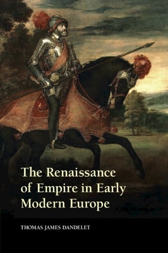 The Renaissance of Empire in Early Modern Europe (Paperback)