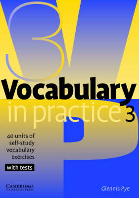 Vocabulary in Practice 3 - Vocabulary in Practice (Paperback)