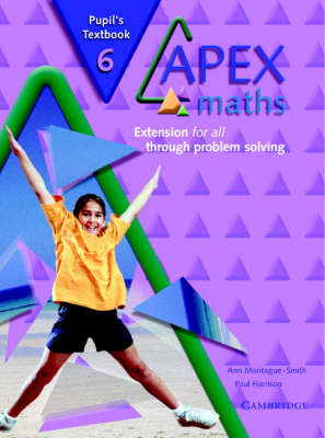 Apex Maths: Apex Maths 6 Pupil's Textbook: Extension for all through Problem Solving (Paperback)
