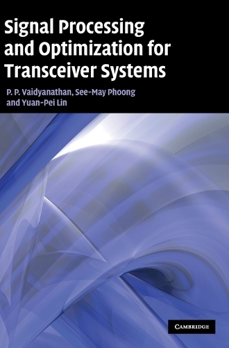 Signal Processing and Optimization for Transceiver Systems (Hardback)