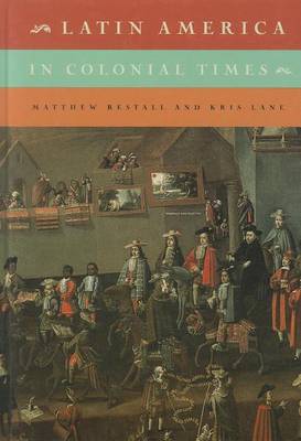 Latin America in Colonial Times (Hardback)