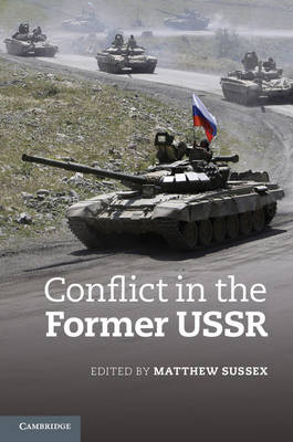 Conflict in the Former USSR (Hardback)