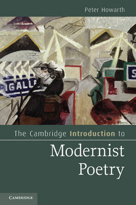 The Cambridge Introduction to Modernist Poetry - Cambridge Introductions to Literature (Hardback)