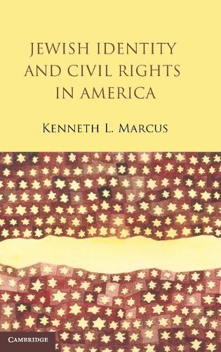 Jewish Identity and Civil Rights in America (Hardback)