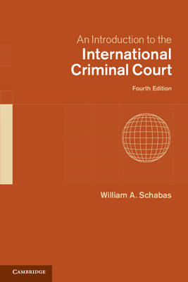 An Introduction to the International Criminal Court (Hardback)