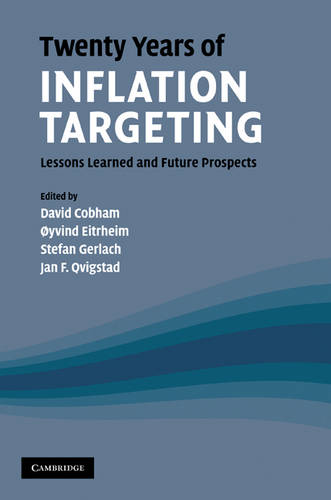 Twenty Years of Inflation Targeting: Lessons Learned and Future Prospects (Hardback)