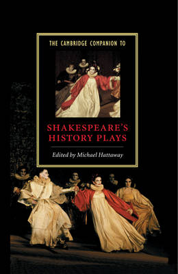 Cover Cambridge Companions to Literature: The Cambridge Companion to Shakespeare's History Plays
