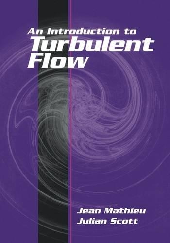An Introduction to Turbulent Flow (Paperback)