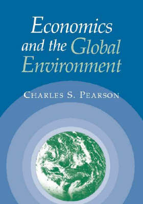 Economics and the Global Environment (Paperback)