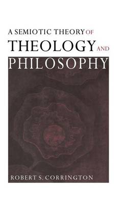A Semiotic Theory of Theology and Philosophy (Hardback)