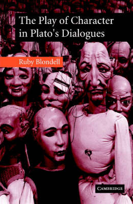 The Play of Character in Plato's Dialogues (Hardback)