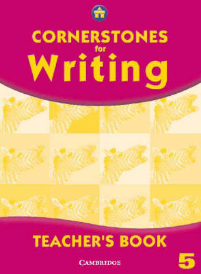 Cornerstones for Writing Year 5 Teacher's Book - Cornerstones (Paperback)