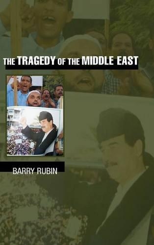 The Tragedy of the Middle East (Hardback)