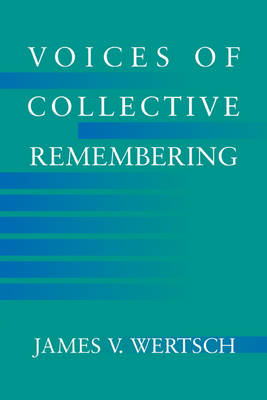 Voices of Collective Remembering (Hardback)