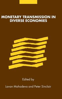 Monetary Transmission in Diverse Economies (Hardback)