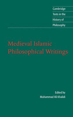 Cover Cambridge Texts in the History of Philosophy: Medieval Islamic Philosophical Writings