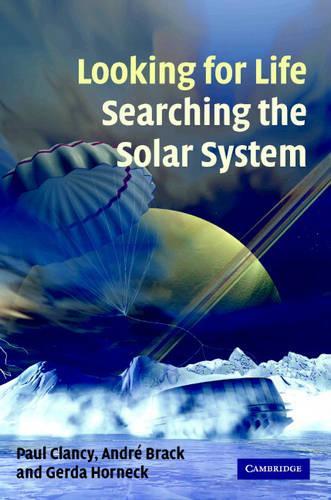 Looking for Life, Searching the Solar System (Hardback)