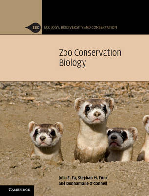 Ecology, Biodiversity and Conservation: Zoo Conservation Biology (Hardback)