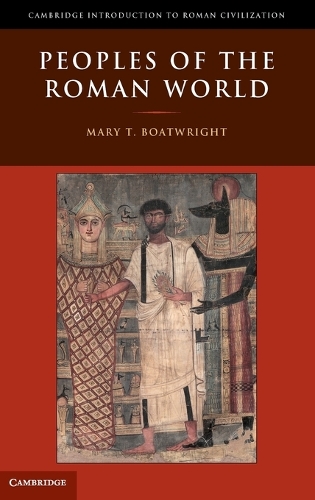 Cambridge Introduction to Roman Civilization: Peoples of the Roman World (Hardback)