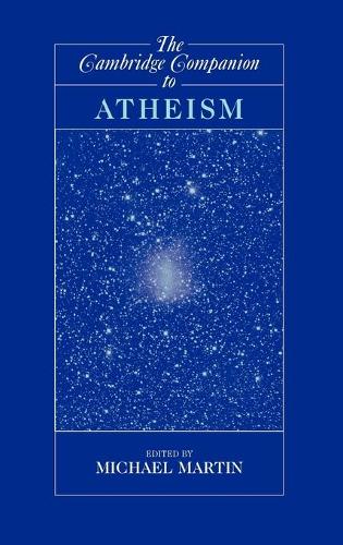 The Cambridge Companion to Atheism - Cambridge Companions to Philosophy (Hardback)
