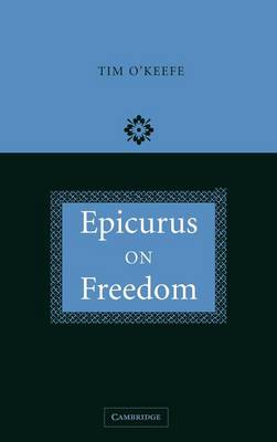 Epicurus on Freedom (Hardback)