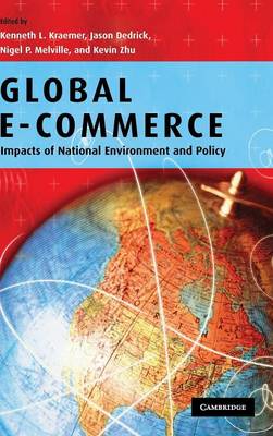 Global e-commerce: Impacts of National Environment and Policy (Hardback)
