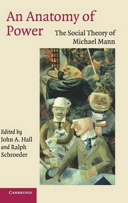 An Anatomy of Power: The Social Theory of Michael Mann (Hardback)