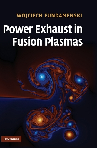 Power Exhaust in Fusion Plasmas (Hardback)