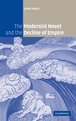 The Modernist Novel and the Decline of Empire (Hardback)