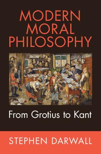 Stephen Darwall Modern Moral Philosophy
