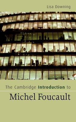 Cambridge Introductions to Literature: The Cambridge Introduction to Michel Foucault (Hardback)