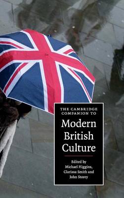 The Cambridge Companion to Modern British Culture - Cambridge Companions to Culture (Hardback)