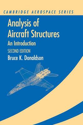 Analysis of Aircraft Structures: An Introduction - Cambridge Aerospace Series (Hardback)
