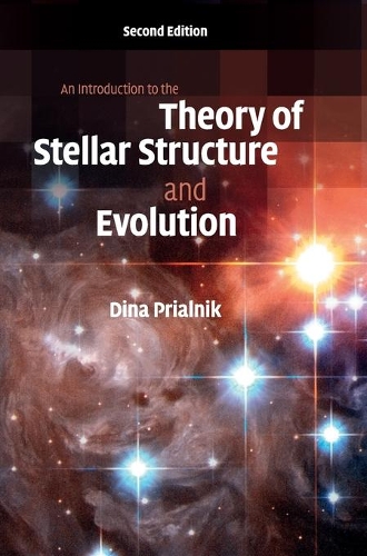 An Introduction to the Theory of Stellar Structure and Evolution (Hardback)