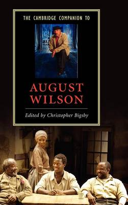 Cover Cambridge Companions to Literature: The Cambridge Companion to August Wilson