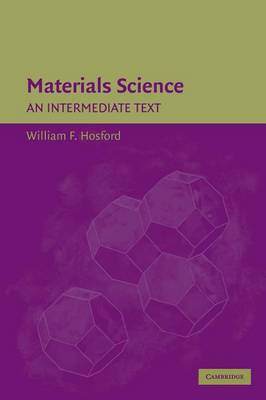 Materials Science: An Intermediate Text (Hardback)