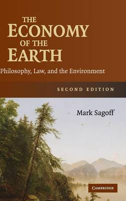 The Economy of the Earth: Philosophy, Law, and the Environment (Hardback)