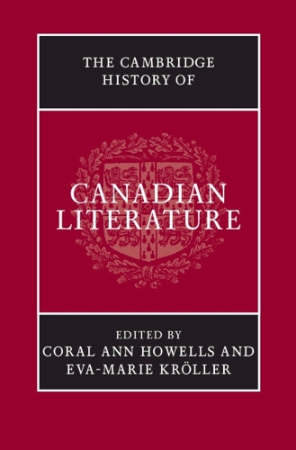The Cambridge History of Canadian Literature (Hardback)