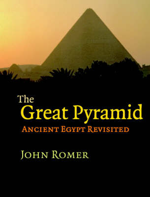 The Great Pyramid: Ancient Egypt Revisited (Hardback)