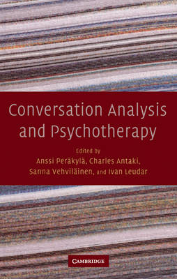 Conversation Analysis and Psychotherapy (Hardback)