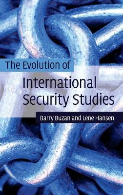 The Evolution of International Security Studies (Hardback)