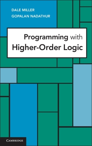 Programming with Higher-Order Logic (Hardback)