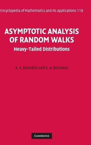 Asymptotic Analysis of Random Walks: Heavy-Tailed Distributions - Encyclopedia of Mathematics and Its Applications 118 (Hardback)